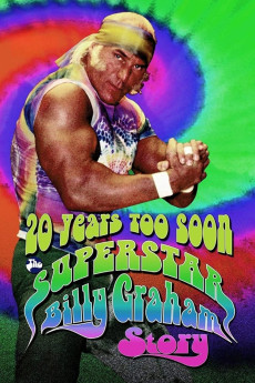 20 Years Too Soon: Superstar Billy Graham (2006) download