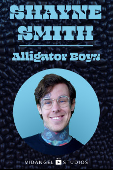 Dry Bar Comedy Shayne Smith: Alligator Boys (2020) download
