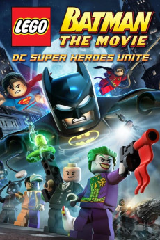 Lego Batman: The Movie - DC Super Heroes Unite (2013) download