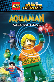 LEGO DC Comics Super Heroes: Aquaman - Rage of Atlantis (2018) download
