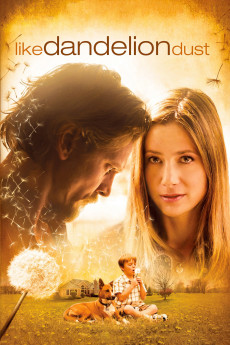 Like Dandelion Dust (2009) download