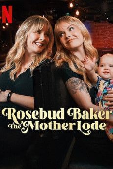 Rosebud Baker: The Mother Lode (2025) download