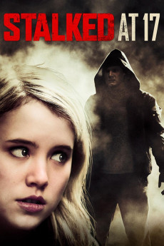 Stalked at 17 (2012) download