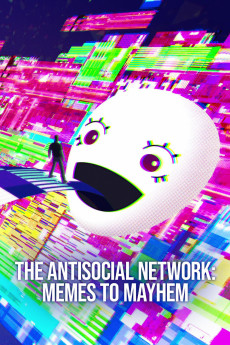 The Antisocial Network: Memes to Mayhem (2024) download