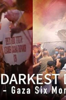 The Darkest Days: Israel-Gaza Six Months On (2024) download
