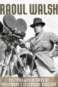 The True Adventures of Raoul Walsh (2014) download